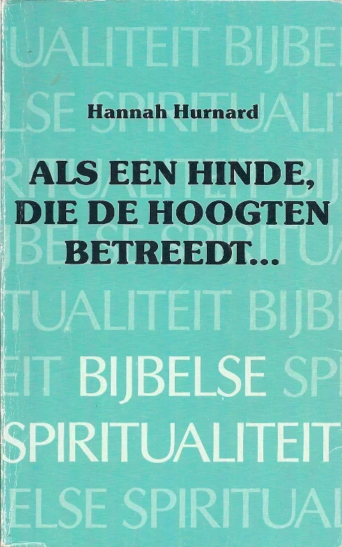 Als een hinde, die de hoogten betreedt … – Hannah Hurnard (sleets|) Nu Kopen