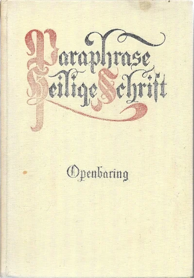 Koopje Paraphrase Heilige Schrift : Openbaring 1-22 : J. van Dijk