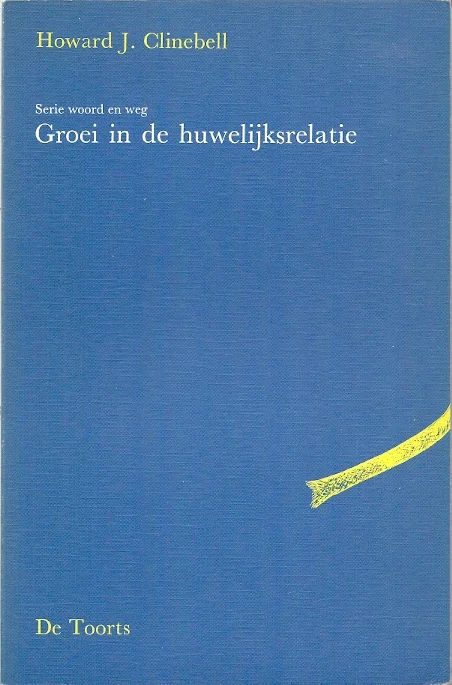 Groei in de huwelijksrelatie : Serie woord en weg – Howard J. Clinebell Actieprijs