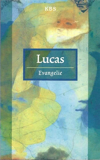 Lucas : Evangelie – Katholieke Bijbelstichting Laatste Versie