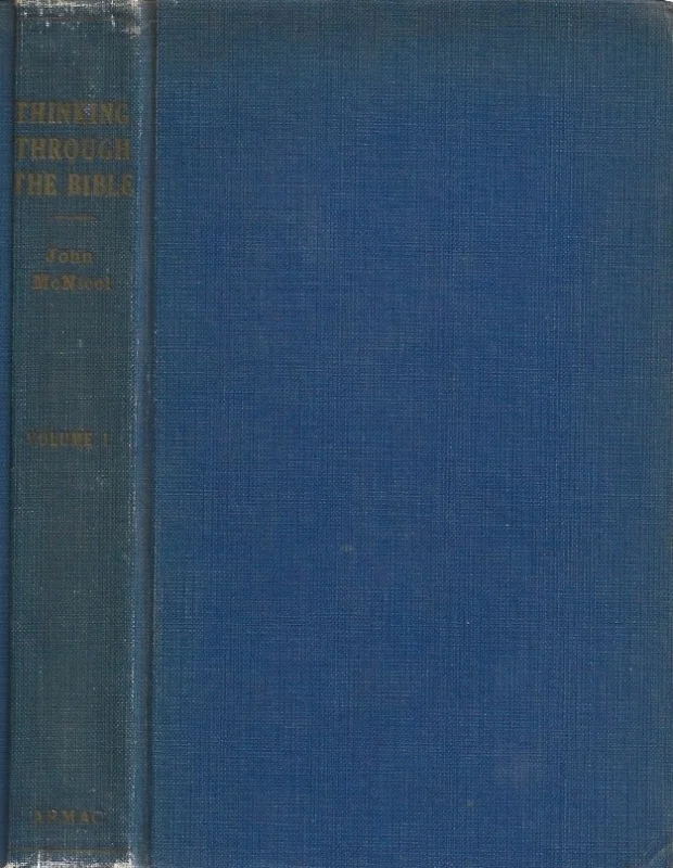 Thinking through the Bible : volume 1 : the Old Testament Genesis to Esther – by John McNicol Weekendaanbieding