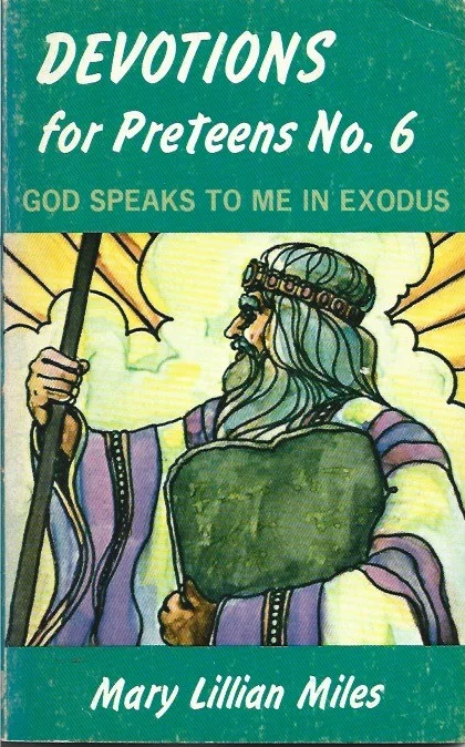 Devotions for preteens No. 6 : God speaks to me in Exodus – Mary Lillian Miles Veilige Betaling