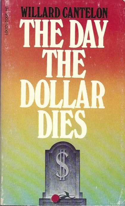 Hoge Kwaliteit The Day the Dollar Dies – Willard Cantelon