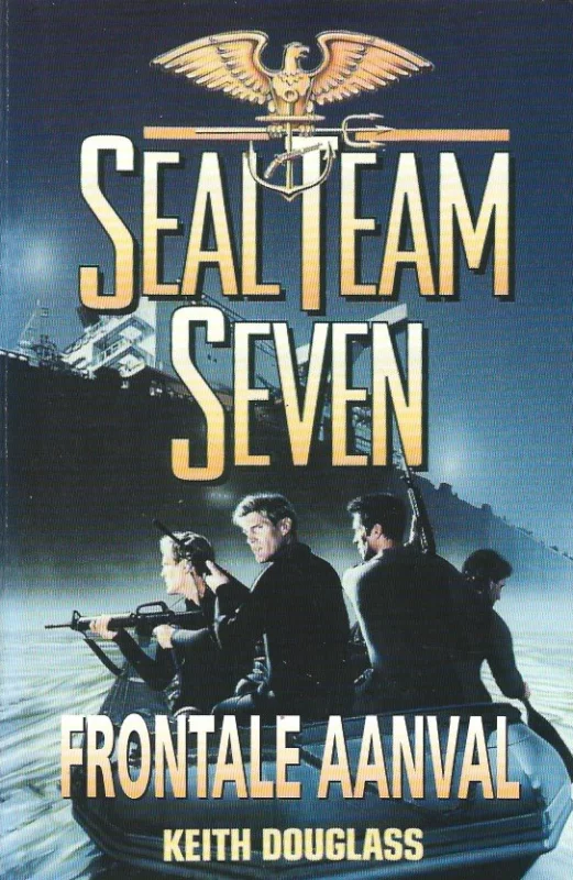 Seal Team Seven : Frontale aanval – Keith Douglass Koop Online