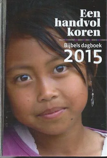 Uitverkoop Een Handvol Koren : Bijbels Dagboek 2015 – (GZB) Gereformeerde Zendingsbond