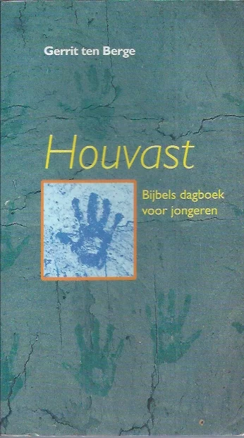 Houvast : Bijbels dagboek voor jongeren – Gerrit ten Berge (1e druk) Snelle Levering