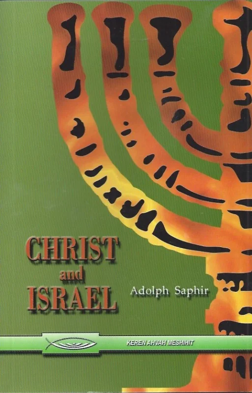 Christ and Israel : lectures and addresses on the Jews – by Adolph Saphir Uitverkoop