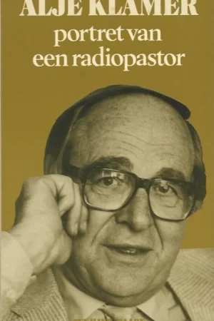 Alje Klamer : portret van een radiopastor Nu Kopen