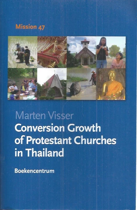 Favoriet Conversion Growth of Protestant Churches in Thailand : Mission 47 – Marten Visser