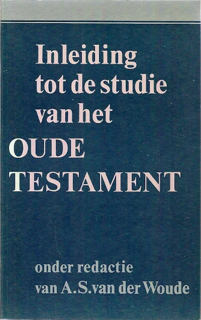 Voordeelprijs Inleiding tot de studie van het Oude Testament – A.S. van der Woude