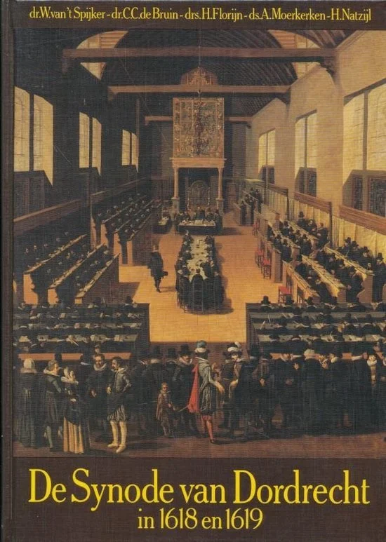 De Synode van Dordrecht 1618-1619 –W. van’t Spijker e.a. Flitsaanbieding
