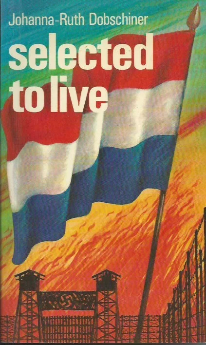 Selected to live – Johanna-Ruth Dobschiner (New edition) Koopje