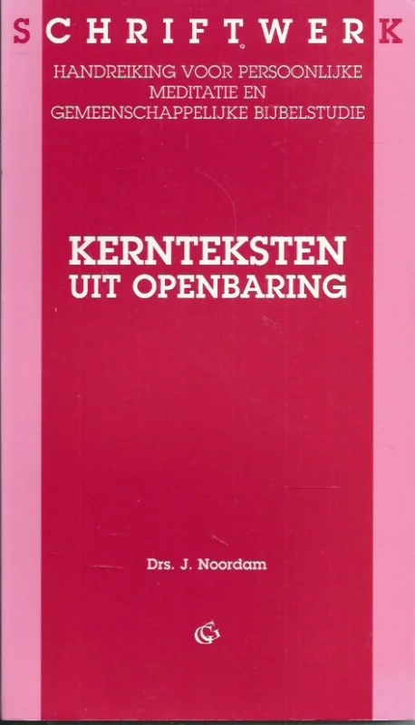 Kernteksten uit Openbaring – Ds. J. Noordam Lage Prijs