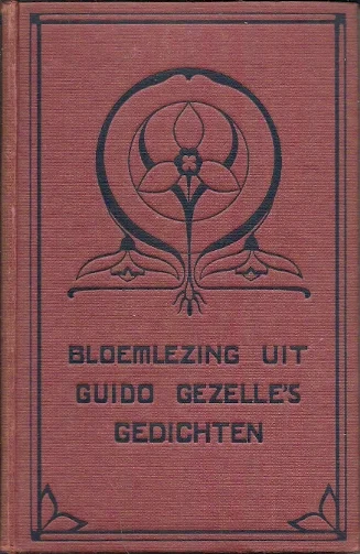 Laatste Kans Bloemlezing uit Guido Gezelle’s gedichten – dr. J. Aleida Nijland