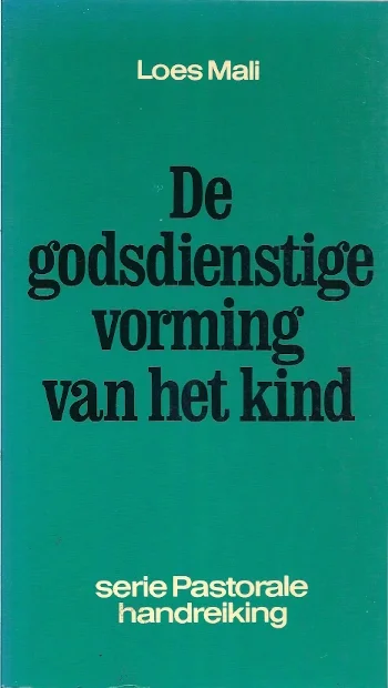 De Godsdienstige vorming van het kind – Loes Mali Uitverkoop