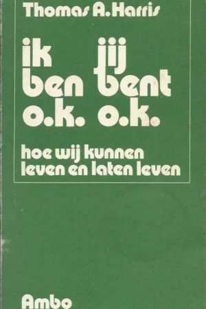 Actieprijs Ik ben o.k., jij bent o.k. –Thomas A. Harris