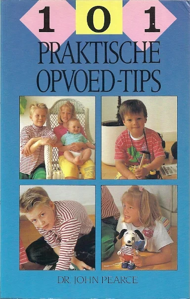 101 praktische opvoed-tips–Dr. John Pearce (redelijk) Koop Online