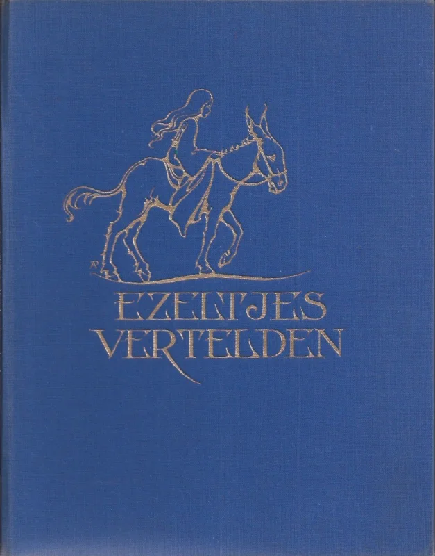 Express Levering Ezeltjes vertelden – door Margaret Morrison ; illustraties van Anton Pieck