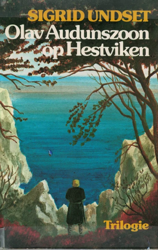 Lage Prijs Olav Audunszoon op Hestviken, Trilogie : Olav Audunszoon treedt in het huwelijk, Ingunn Steinfinnsdochter, Olav Audunszoons geluk – Sigrid Undset