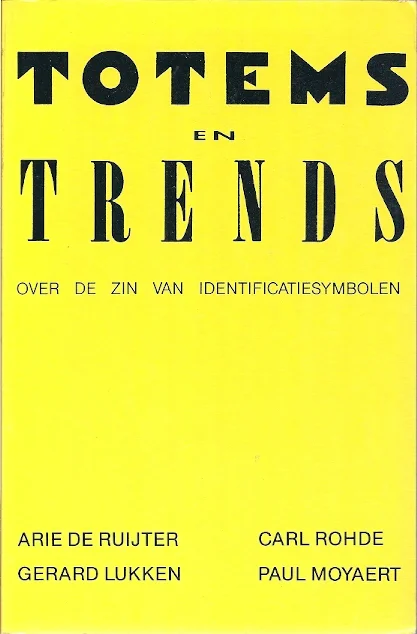Totems en trends : over de zin van identificatiesymbolen – Arie de Ruijter Bestseller