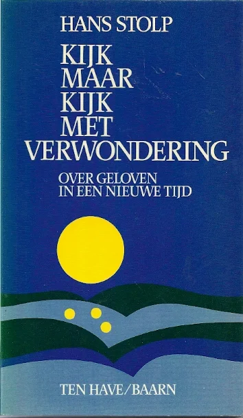 Flitsaanbieding Kijk maar kijk met verwondering : Over geloven in een nieuwe tijd – Hans Stolp