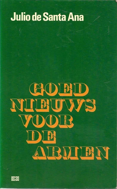 Goed nieuws voor de armen : de houding van de kerken tegenover de armen in de kerkgeschiedenis – Julio de Santa Ana Favoriet