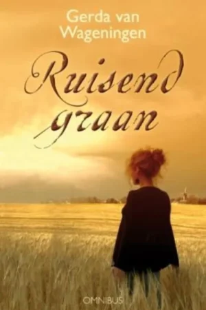 Aanbieding Ruisend graan : omnibus– Gerda van Wageningen