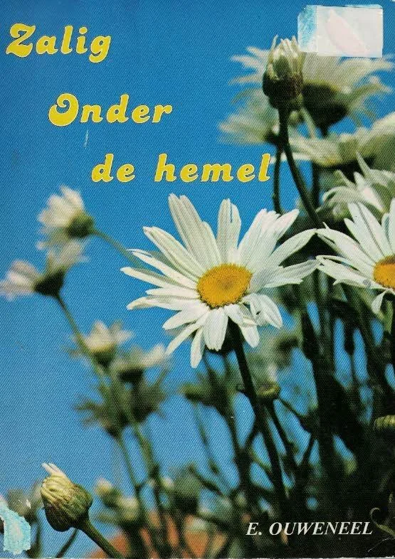 Must-Have Zalig onder de hemel – E. Ouweneel