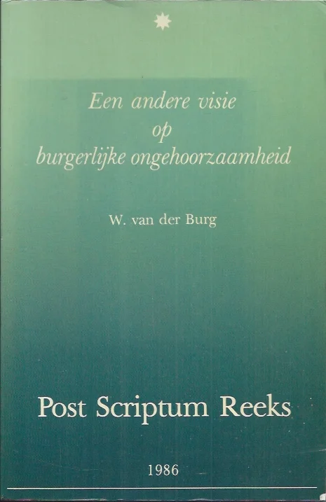 Een andere visie op burgelijke ongehoorzaamheid – W. van der Burg Gecertificeerd