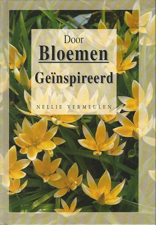 Koop Online Door bloemen geinspireerd – Nellie Vermeulen