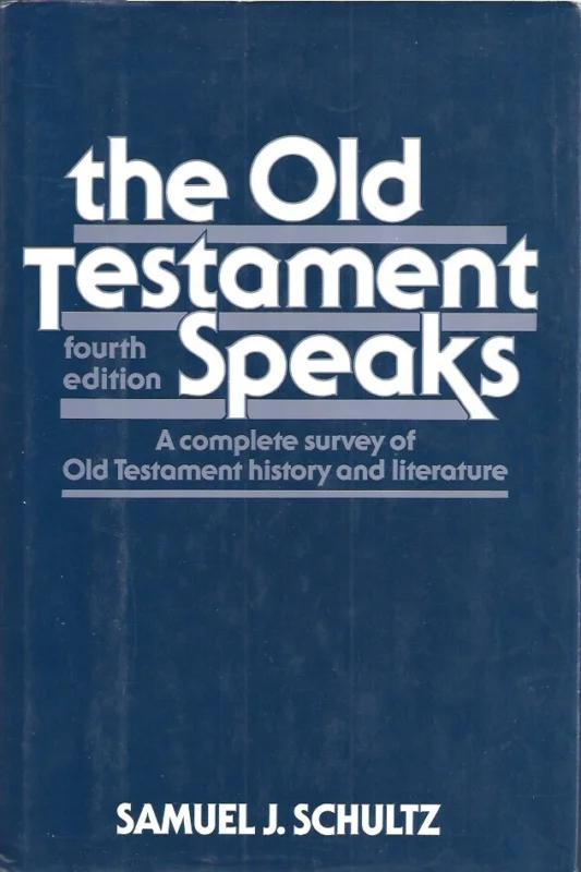 The Old Testament Speaks. A complete survey of Old Testament history and literature, 4th Edition : Samuel J. Schultz Weekendaanbieding