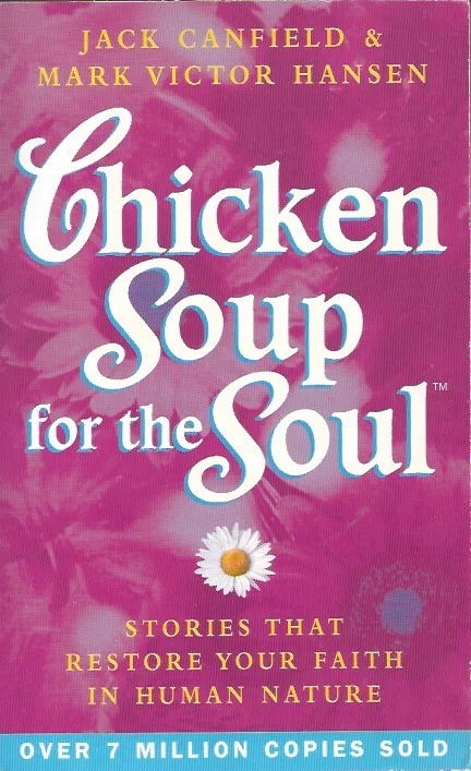 Betrouwbaar Chicken Soup for the Soul: Stories That Restore Your Faith in Human Nature : Jack Canfield and Mark Victor Hansen