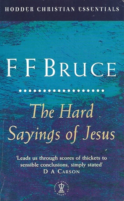 Superprijs The Hard Sayings of Jesus : F.F. Bruce