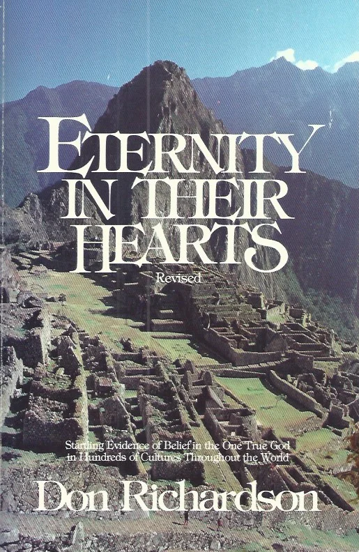 Must-Have Eternity in Their Hearts : Don Richardson(2th print 1985)