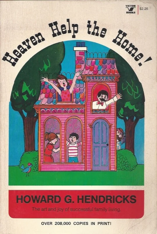 Koopje Heaven Help the Home! : Howard G. Hendricks