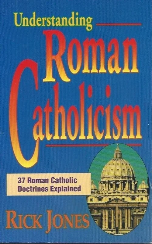 Express Levering Understanding Roman Catholicism: 37 Roman Catholic Doctrines Explained : Rick Jones