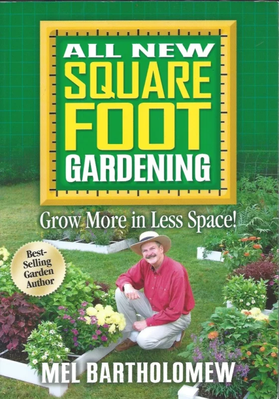 Merkproduct All new square foot gardening : grow more in less space! : Mel Bartholomew.