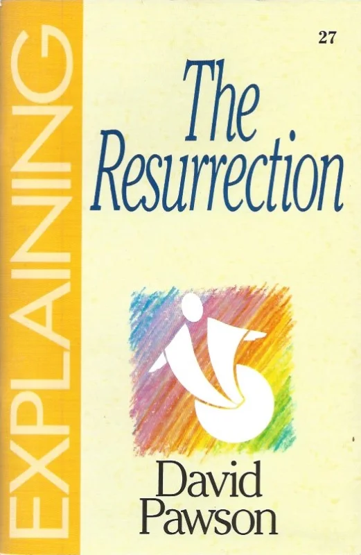 Explaining Resurrection : J. David Pawson Betrouwbaar