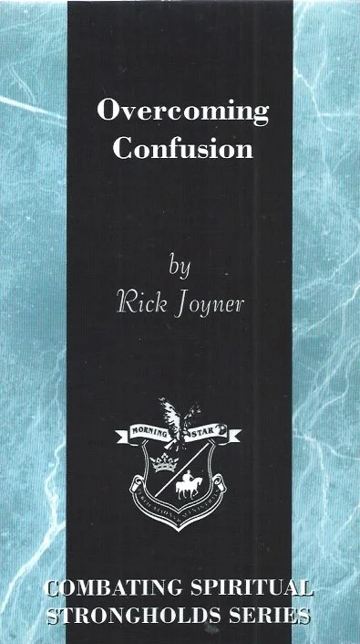 Overcoming Confusion : Rick Joyner Koop Online