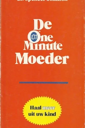 Aanbieding De one Minute Moeder – Spencer Johnson