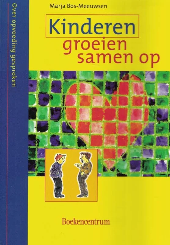 Kinderen groeien samen op – Marja Bos-Meeuwsen Nieuw