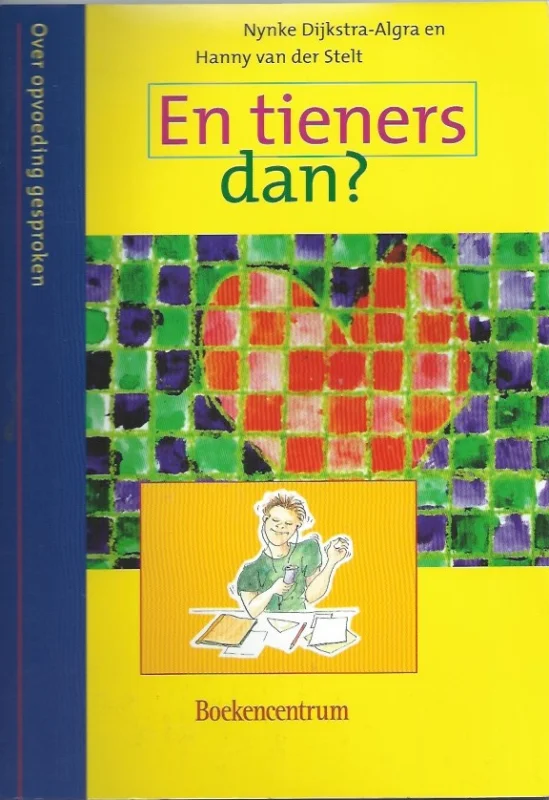 En tieners dan? – Nynke Dijkstra-Algra en Hanny van der Stelt Meest Verkocht