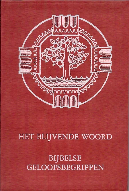 Korting Het blijvende woord : Bijbelse Geloofsbegrippen – deel IV– C.A. Tukker (5e druk rood)