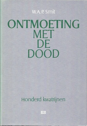 Seizoensaanbieding Ontmoeting met de Dood : Honderd kwatrijnen – W.A.P. Smit