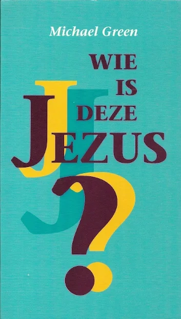 Lage Prijs Wie is deze Jezus? – Michael Green
