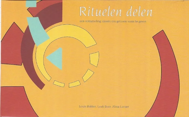 Weekendaanbieding Rituelen delen : een verzameling ideeën om geloven vorm te geven – Louis Bakker