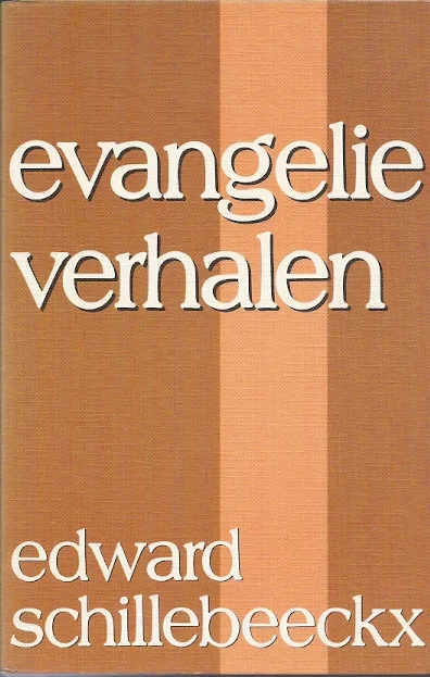 Koopje Evangelie verhalen – Edward Schillebeeckx