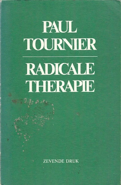 Radicale therapie – Paul Tournier (7e druk) Laatste Versie