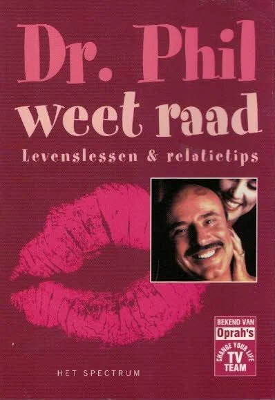 Dr. Phil weet raad : levenslessen en relatietips – Dr. Phil McGraw Koop Online