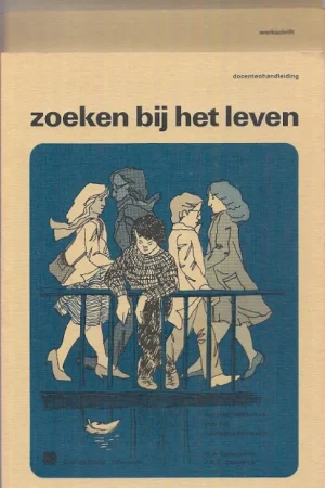 Zoeken bij het leven : een meditatiecursus voor het voortgezet onderwijs – 3 delig – W.A. Eggenkamp & J.A.G. Zengerink Gecertificeerd
